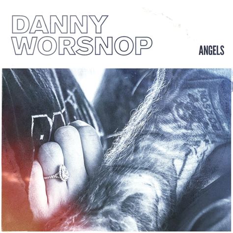 Danny Worsnop Angels Lyrics Genius Lyrics