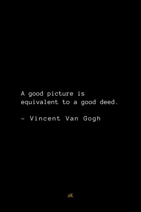 Top 34 Vincent Van Gogh Quotes About Life Love And Art