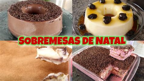 Sobremesas Para As Festas Natalinas Sobremesas Deliciosas Sobremesas