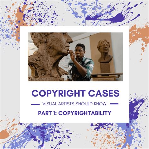 Copyright Cases Visual Artists Should Know Part 1 Copyrightability