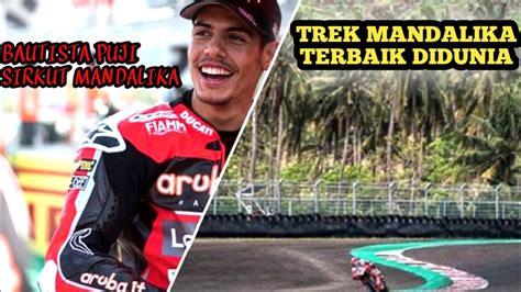 Breaking News Sirkuit Mandalika Terbaik Didunia Motogp Wsbk YouTube