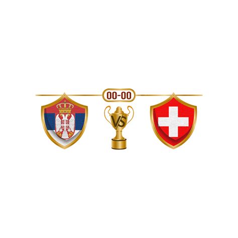 Serbia Vs Switzerland World Cup 2022 Vintage Serbia Vs Switzerland