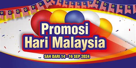 Promosi Hari Malaysia Sah Dari 14 16 Sep 2024 Tfvalue Mart