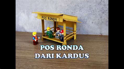 Membuat Pos Ronda Dari Kardus Bekas Sangat Gampang Dan Mudah Dnd