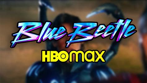 Fecha De Estreno De Blue Beetle En Hbo Max Cuándo Llega Al Streaming