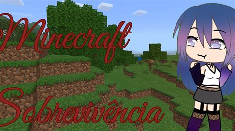 Nova S Rie Minecraft Sobreviv Ncia Youtube