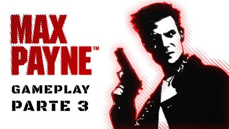 Zerando Max Payne Parte Youtube