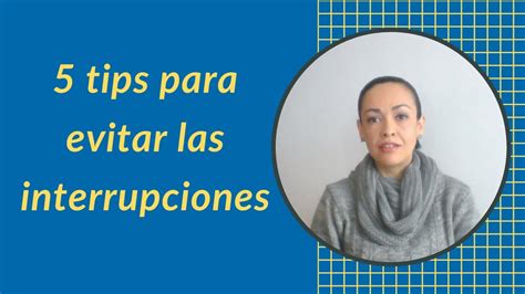 Episodio 016 5 Tips Para Evitar Las Interrupciones En El Trabajo Youtube