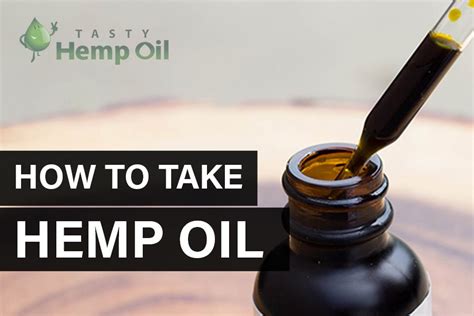 How To Take Hemp Oil Tasty Hemp Oil Blog Best Tasting Hemp Oil