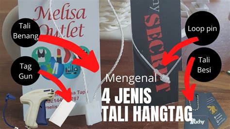 Jenis Jenis Tali Hangtag Dan Cara Pemasangannya Tag Gun Loop Pin Tali Benang Tali Besi