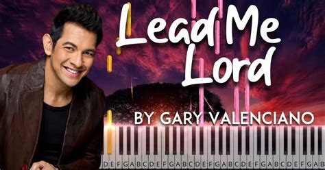 Lead Me Lord By Gary Valenciano Piano Cover Sheet Music Lyrics