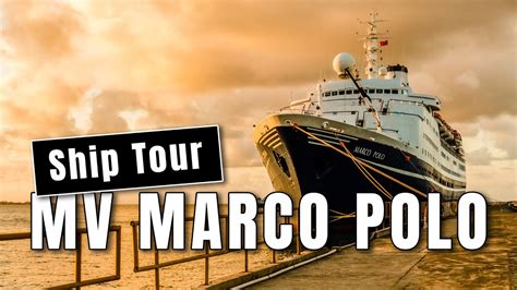 Mv Marco Polo Boarding And Ship Tour Youtube