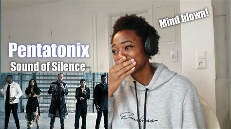 First Reaction To Pentatonix Sound Of Silence Youtube