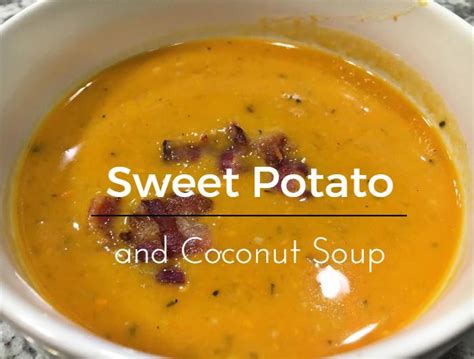 Healthy Sweet Potato And Coconut Soup Mile High Mamas