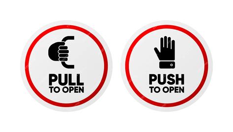 Premium Vector Push Or Pull To Open Door Signs Door Stickers For Your