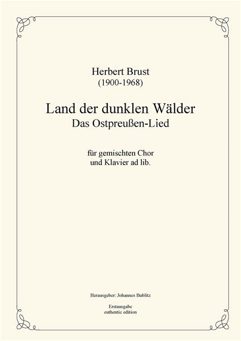 Brust Herbert Das Ostpreußenlied Land der dunklen Wälder Chorsatz