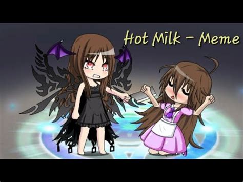 Hot Milk Meme Gacha Studio YouTube