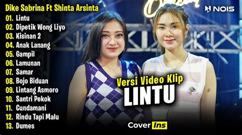 Dike Sabrina Feat Shinta Arsinta Lintu Full Album Terbaru