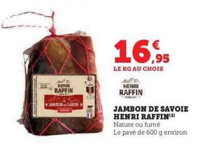 Promo Jambon De Savoie Henri Raffin Chez Hyper U ICatalogue Fr