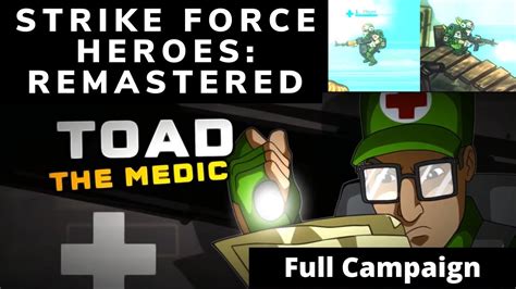 Strike Force Heroes Remastered Beta Full Campaign Medic Youtube