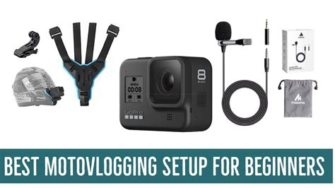 Best Motovlogging Setup For Beginners Best Motovlog Setup 2020