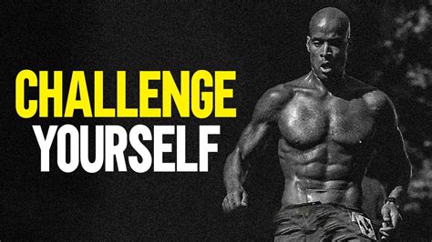 David Goggins Motivation Challenge Yourself Best Motivational Video Youtube