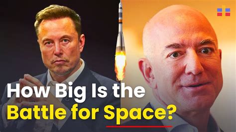 How Big Is The Battle For Space Dominance Musk Vs Bezos Youtube