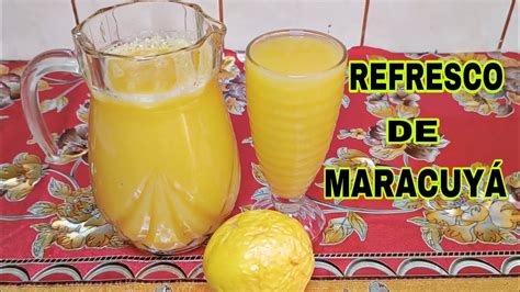 Jugo O Refresco De Maracuya Para Emprendedores Youtube