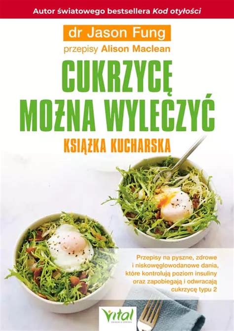 Cukrzycę można wyleczyć książka kucharska Książki i poradniki