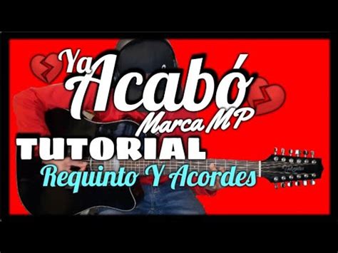 Tutorial Requinto Y Acordes Marca Mp Ya Acab Youtube