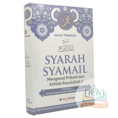 Promo Syarah Syamail Mengenal Pribadi Dan Akhlak Rasulullah Al