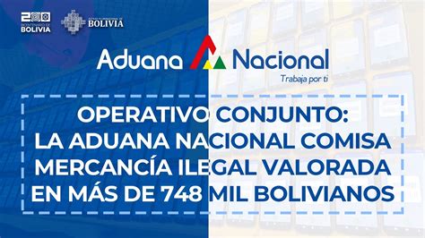 Operativo Conjunto La Aduana Nacional Comisa Mercanc A Ilegal Valorada