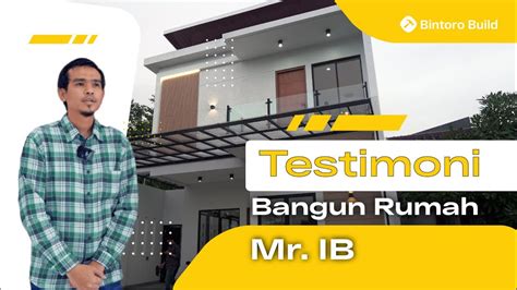 Testimoni Bangun Rumah Mr IB Bintoro Build YouTube