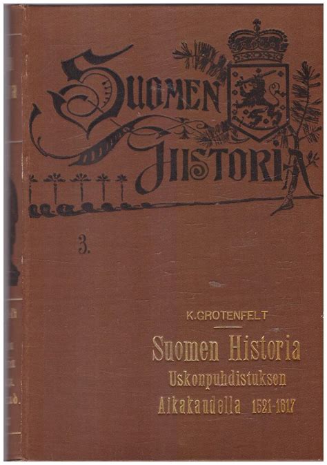 Suomen Historia 3 Suomen Historia Uskonpuhdistuksen Aikakaudella 1521