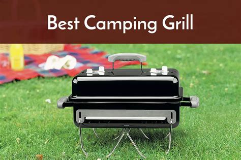 Best Camping Grill Buyers Guide And Reviews Spicy Salty Sweet