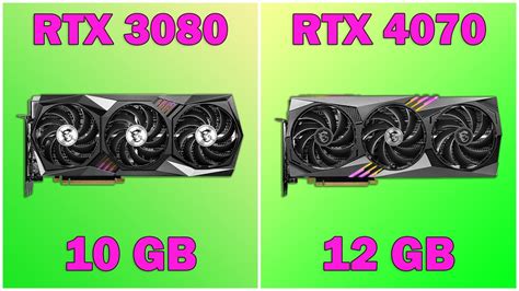 Rtx 4070 Vs Rtx 3080 Youtube