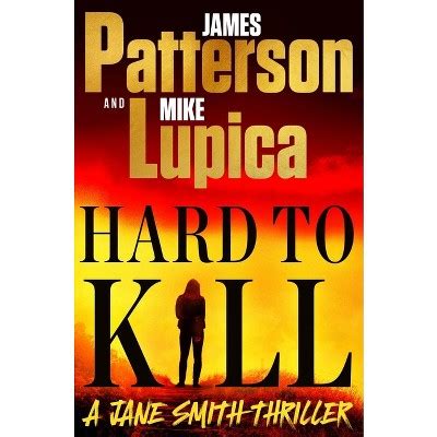 Hard To Kill - By James Patterson & Mike Lupica (hardcover) : Target