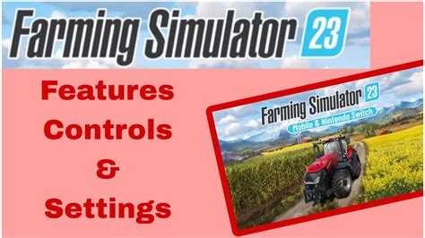 Farming Simulator 23 Features Controls And Settings Full Information