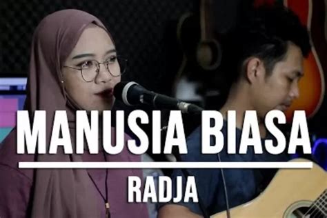 Lirik Lagu Manusia Biasa Radja Versi Cover Indah Yastami Urban Jabar