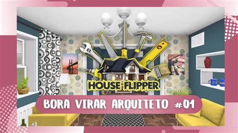 House Flipper 2021 construindo nosso escritório parte 01 YouTube