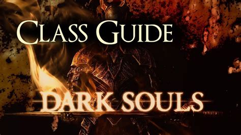 Dark Souls 1 Starting Class Overview YouTube