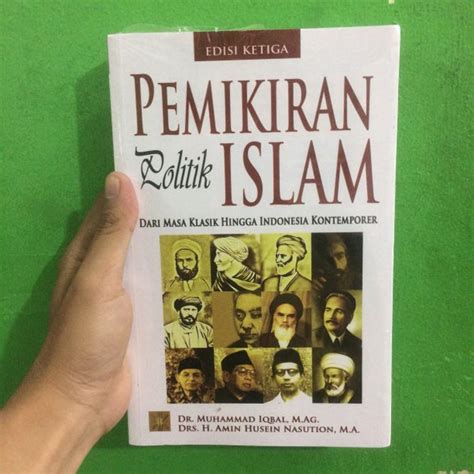 Jual Pemikiran Politik Islam Dari Masa Klasik Hingga Indonesia