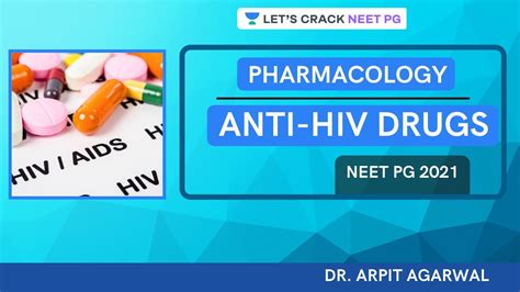 Anti Hiv Drugs Neet Pg Dr Arpit Agarwal Youtube