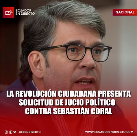 Bancada De La Revoluci N Ciudadana Presenta Solicitud De Juicio