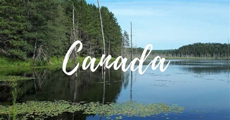 Canada • Wanderlust With Kids