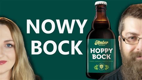 Hoppy Bock nowy koźlak z Browaru Amber YouTube