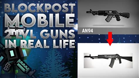 Blockpost Mobile All Lvl Guns In Real Life Blockpost Mobile Youtube