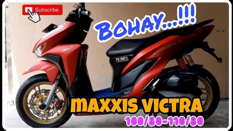 Pasang Ban Maxxis Victra S St Di Vario Up Size