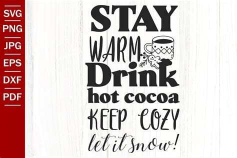 Stay Warm Drink Hot Cocoa Winter SVG Graphic By SouthernDaisyDesign Creative Fabrica