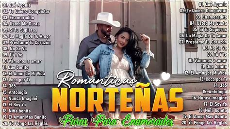 Norteñas Romanticas Para Bailar 💕 Cumbias Norteñas Lo Mas Nuevo Mix 💕🥰